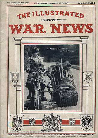 The Illustrated War News 2 by Various