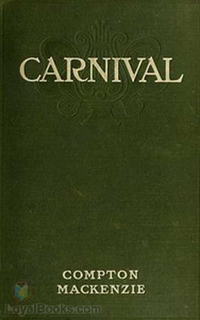 Carnival by Compton MacKenzie