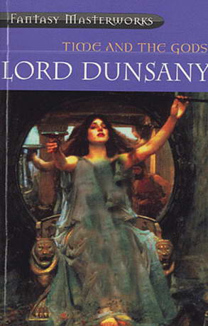 Time and the Gods by Lord Dunsany 