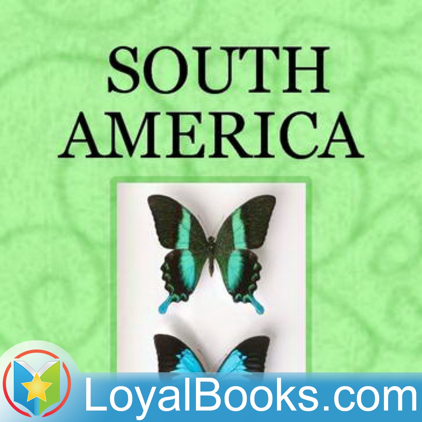 South America by W. H. Koebel