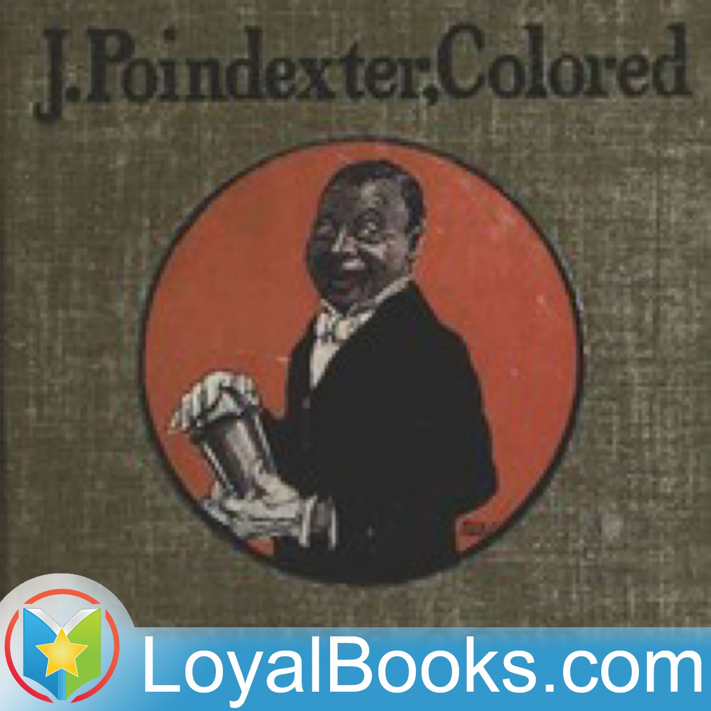 J. Poindexter, Colored by Irvin S. Cobb