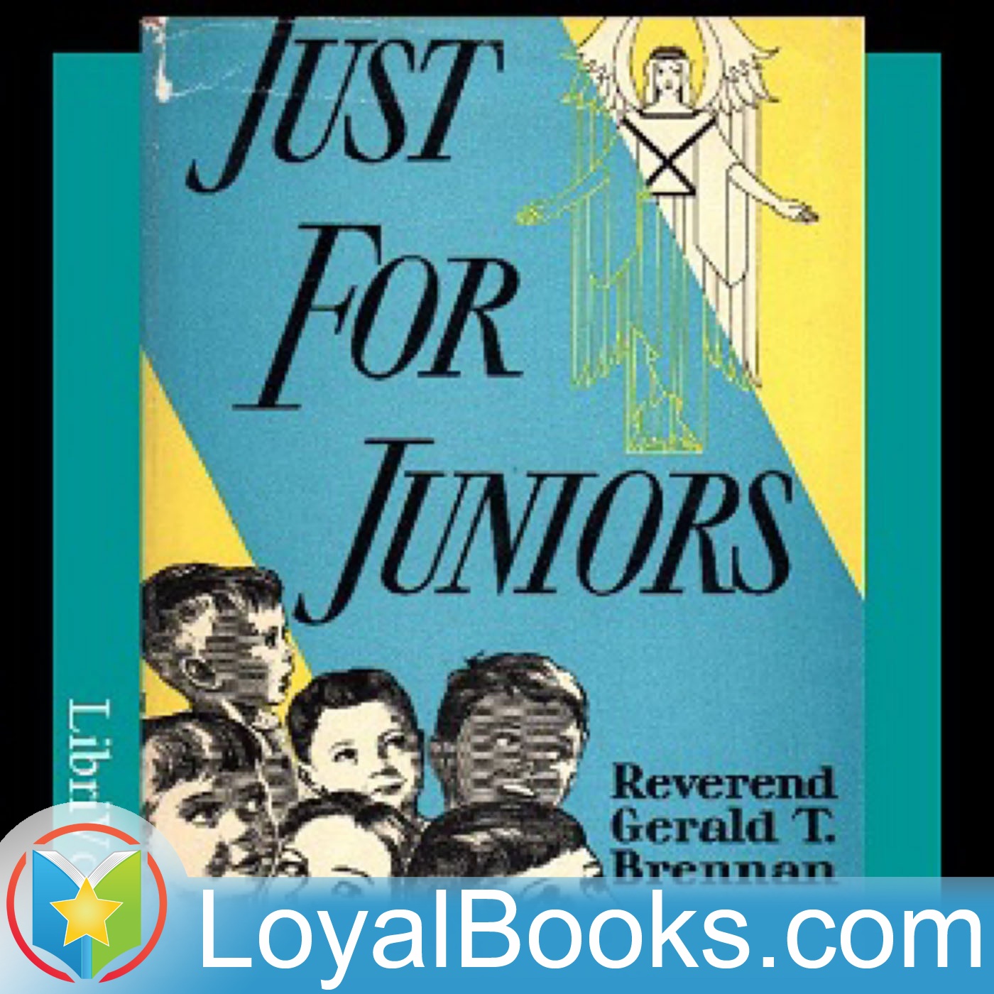 Just For Juniors: Little Talks to Little Folks by Rev. Gerald T. Brennan