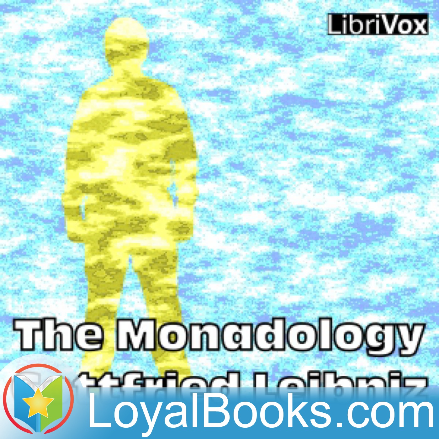 The Monadology by Gottfried Wilhelm Leibniz