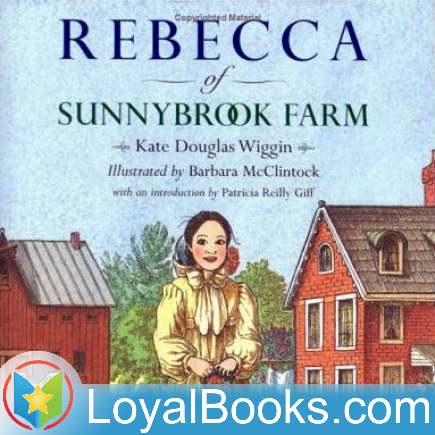 Rebecca of Sunnybrook Farm by Kate Douglas Wiggin