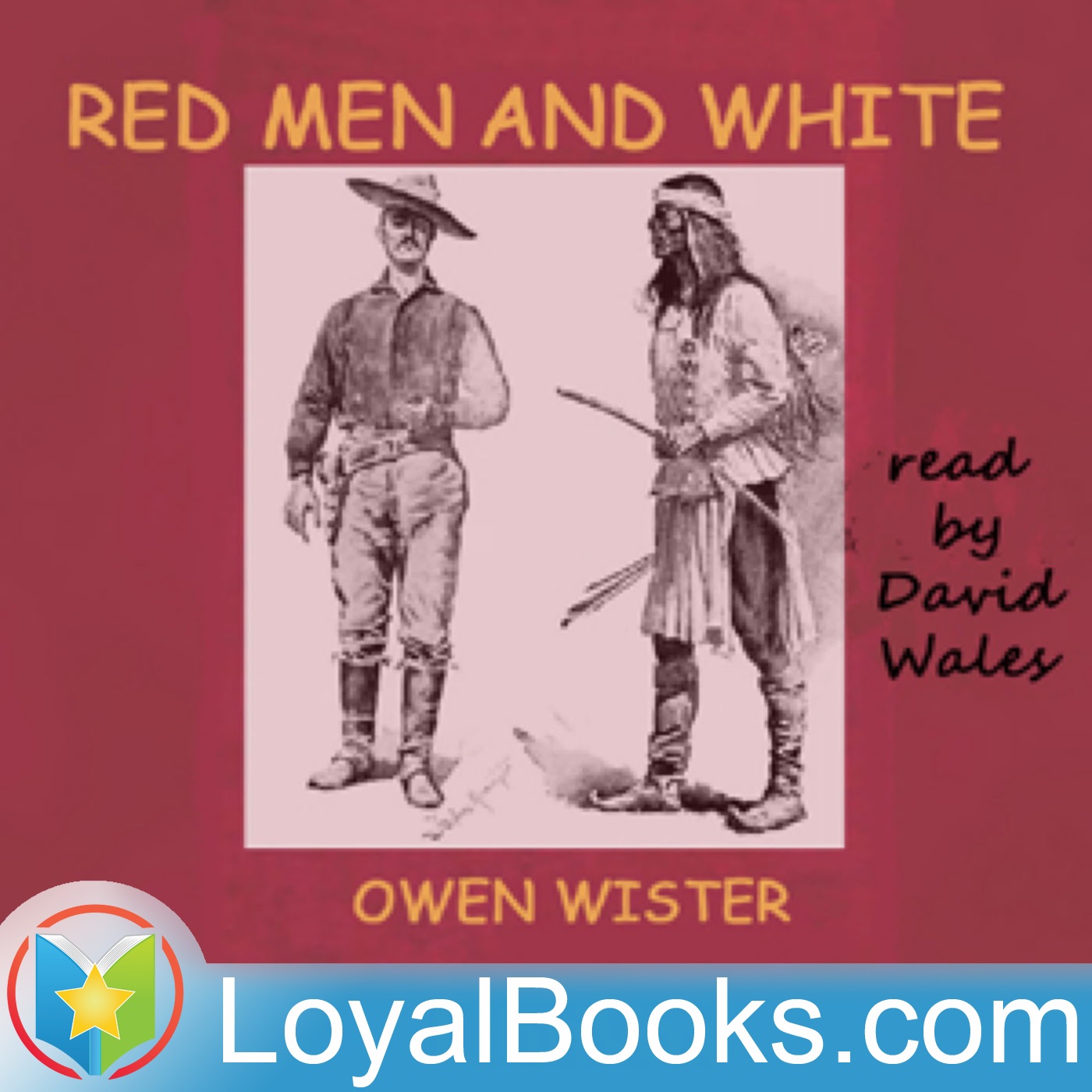 Red Men and White by Owen Wister