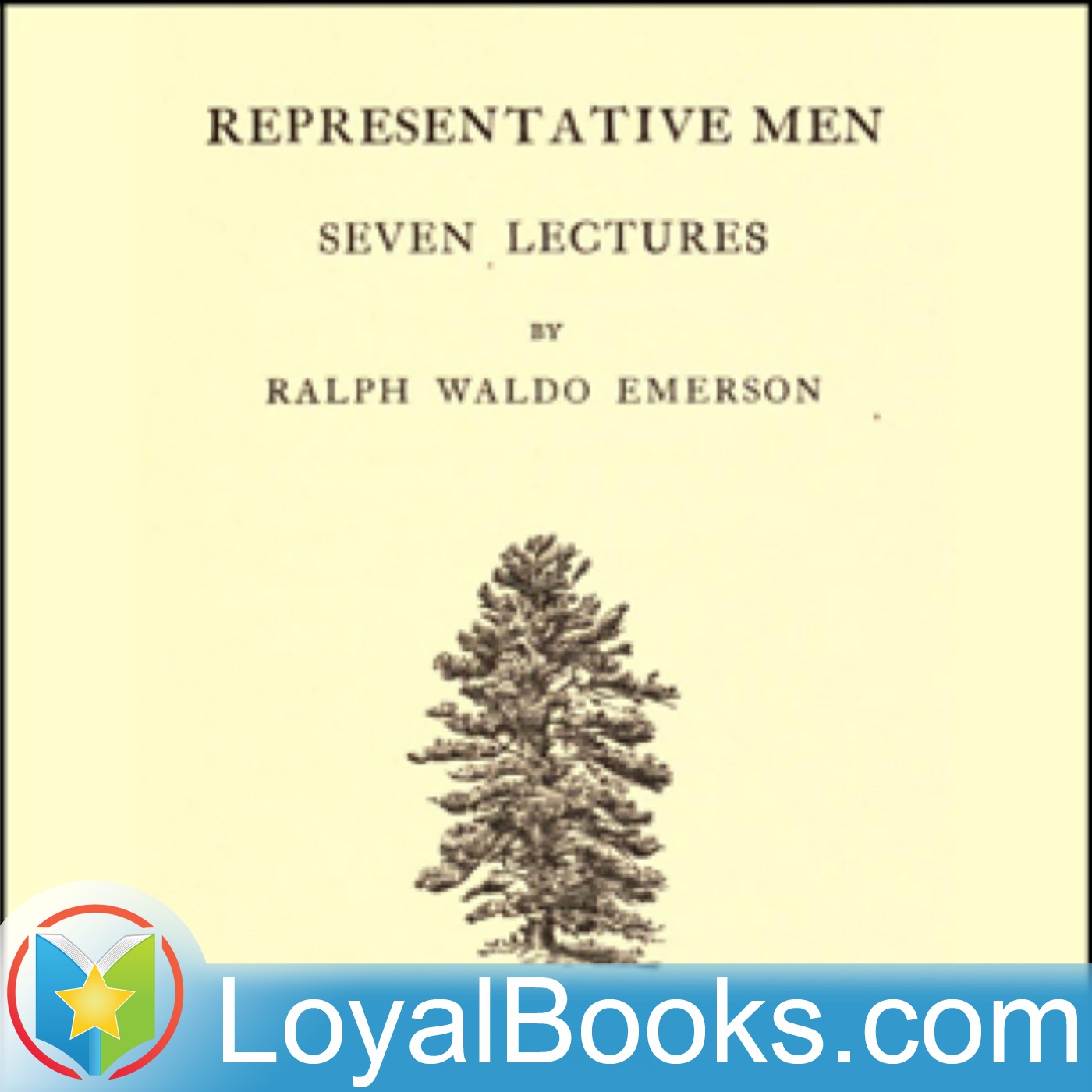 Representative Men by Ralph Waldo Emerson