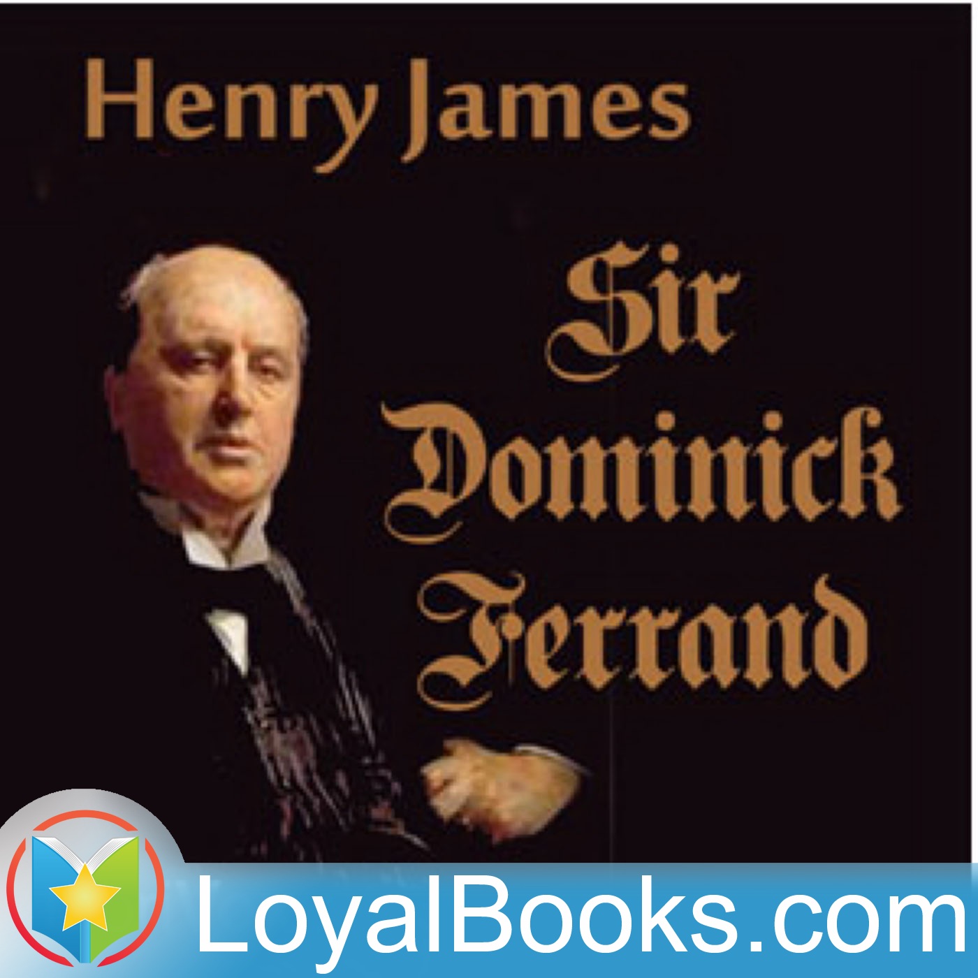 Sir Dominick Ferrand by Henry James