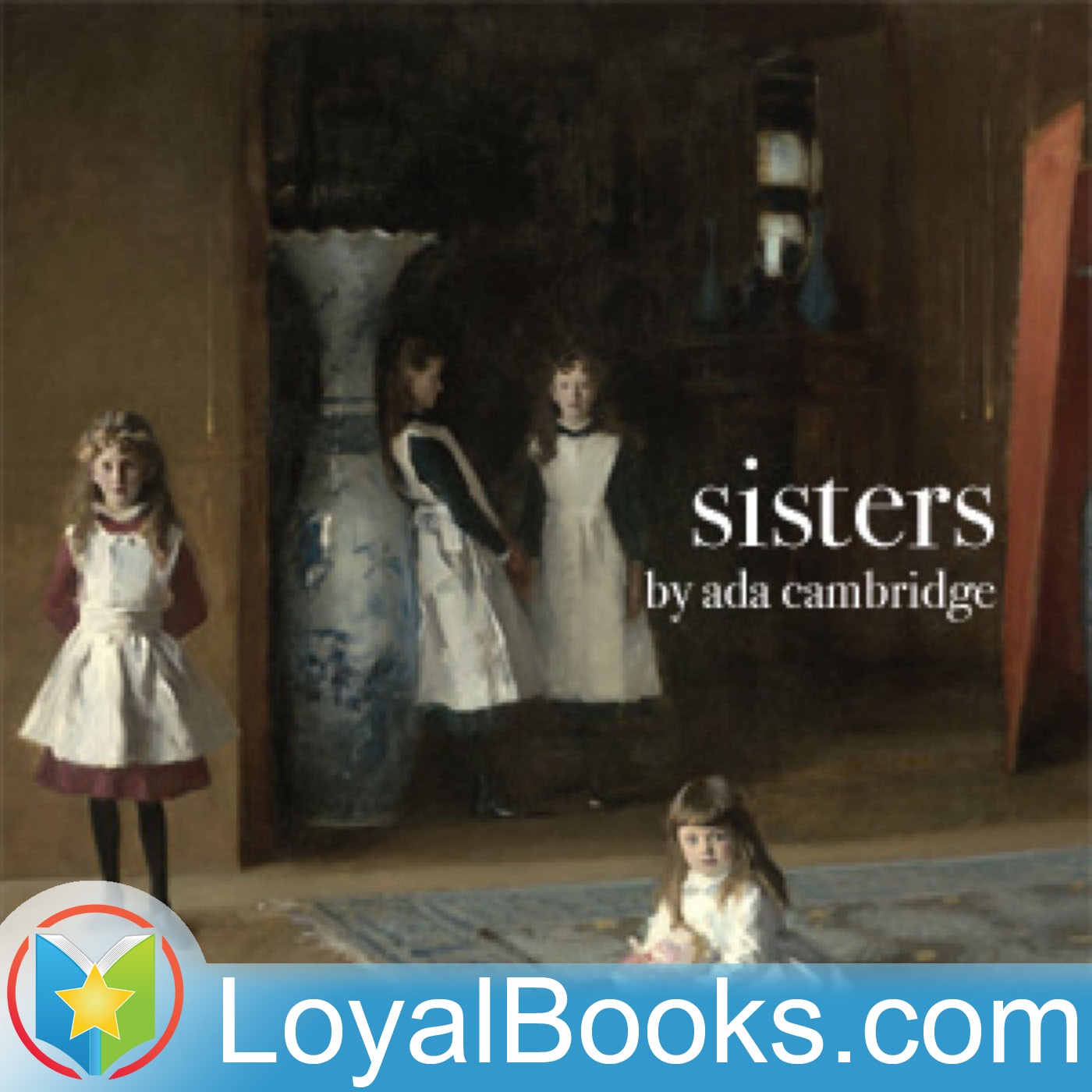 Sisters by Ada Cambridge