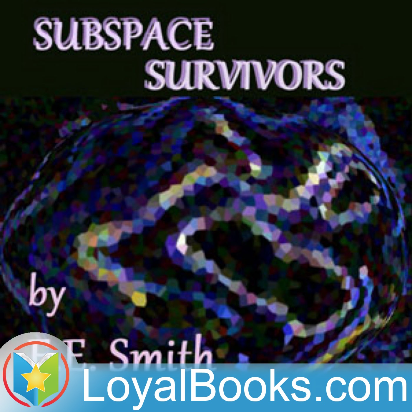 Subspace Survivors by E. E. Smith