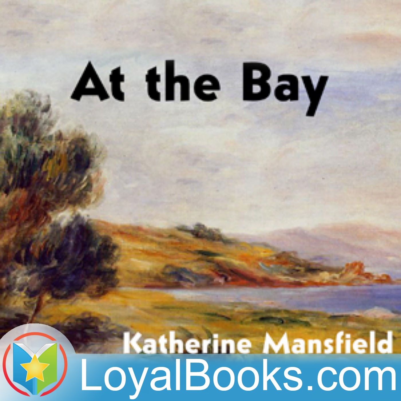 At The Bay by Katherine Mansfield