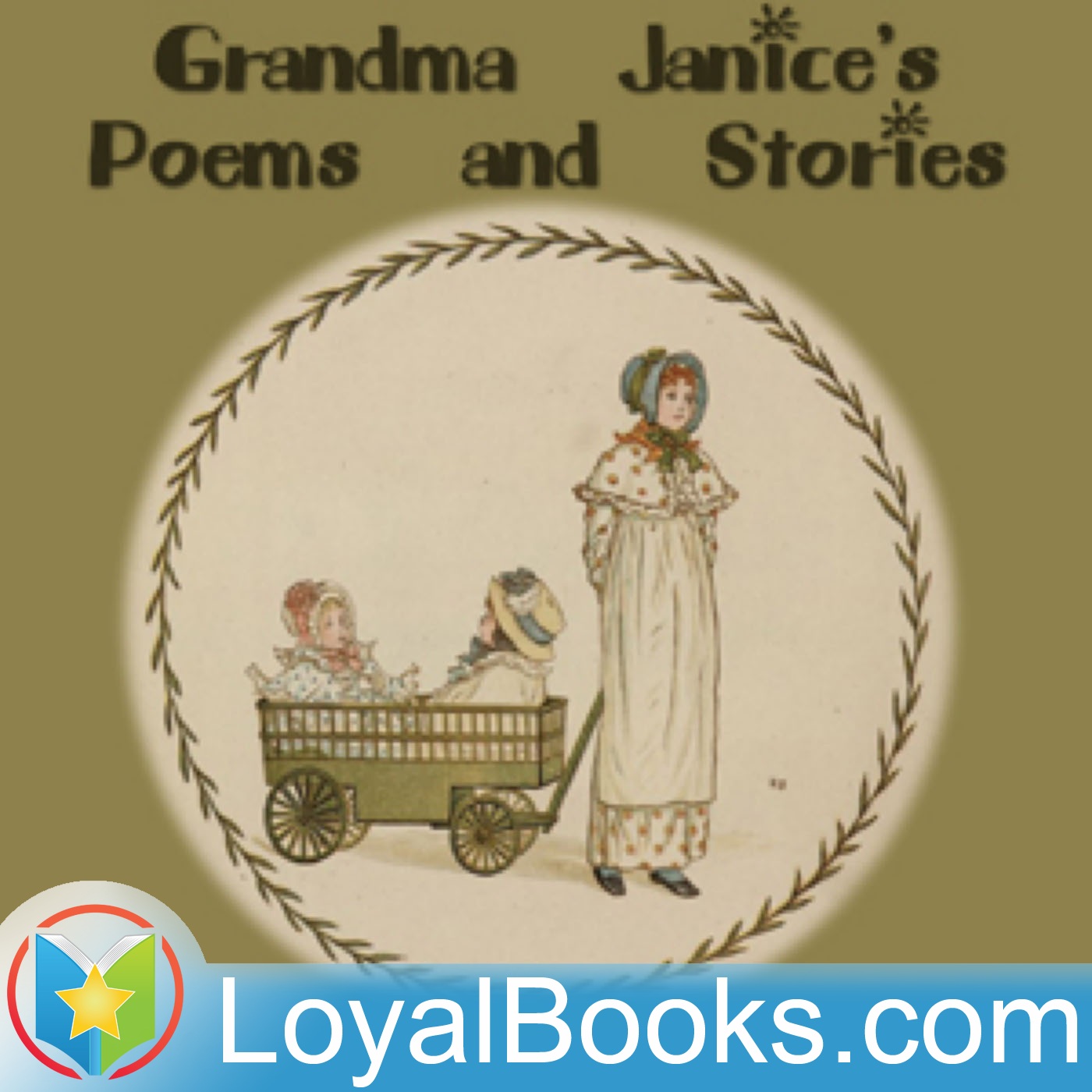 Grandma Janice's Poems and Stories by Unknown