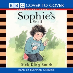 Sophie's Snail (Unabridged) by Dick King-Smith