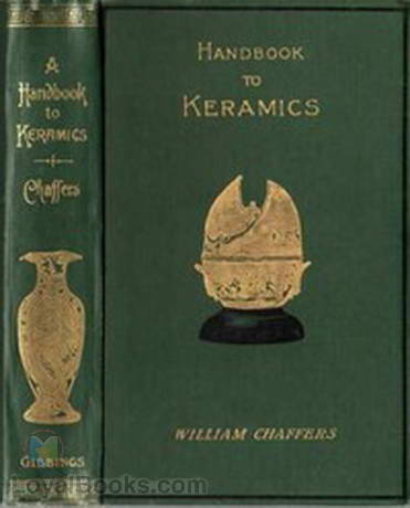 The Collector's Handbook to Keramics of the Renaissance and Modern Periods by William Chaffers