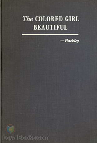 The Colored Girl Beautiful by E. Azalia Hackley