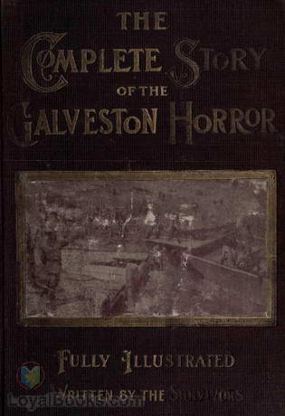 The Complete Story of the Galveston Horror by Various