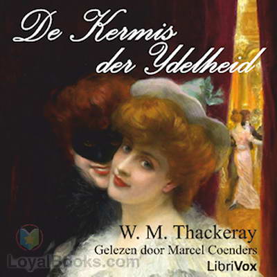 De Kermis der IJdelheid by William Makepeace Thackeray