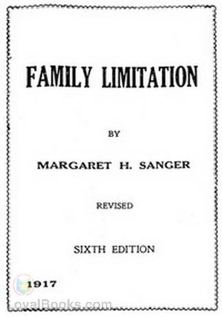 Family Limitation by Margaret Sanger - Free at Loyal Books