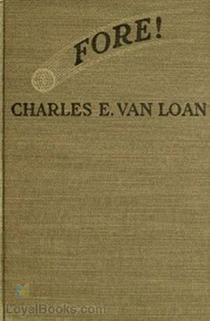 Fore! by Charles Emmett Van Loan