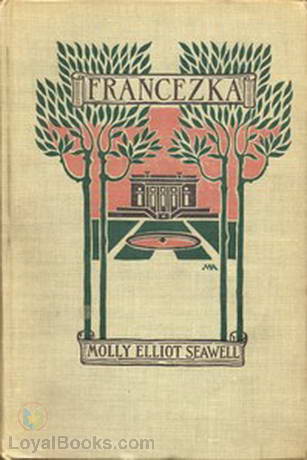 Francezka by Molly Elliot Seawell