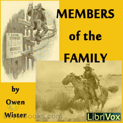 Members of the Family by Owen Wister - Free at Loyal Books