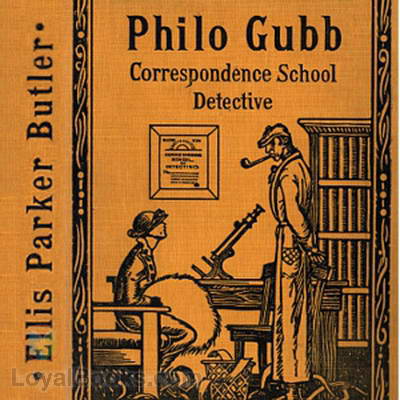 Philo Gubb, Correspondence-School Detective by Ellis Parker Butler