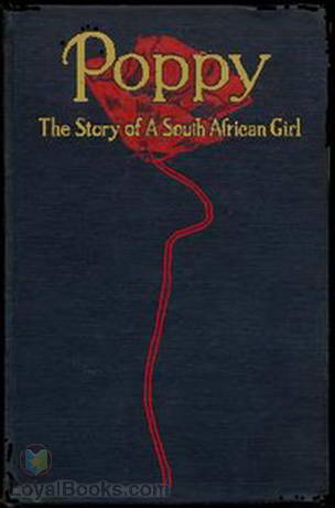 Poppy The Story of a South African Girl by Cynthia Stockley