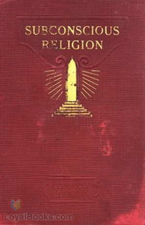 Subconscious Religion by Russell H. Conwell