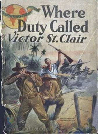 Where Duty Called or, In Honor Bound by George Waldo Browne