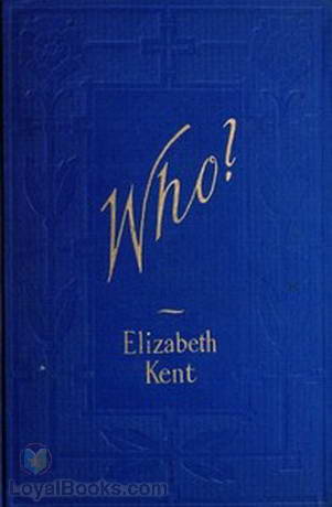 Who? by Elizabeth Kent