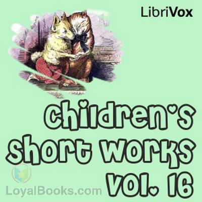 Children's Short Works Collection Vol. 016 by Various