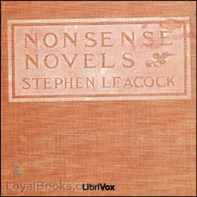 Soaked In Seaweed and 7 other Nonsense Novels by Stephen Leacock