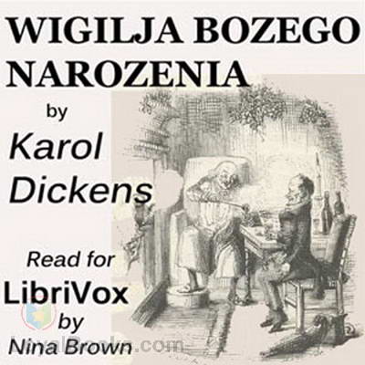 Wigilja Bożego Narodzenia by Charles Dickens