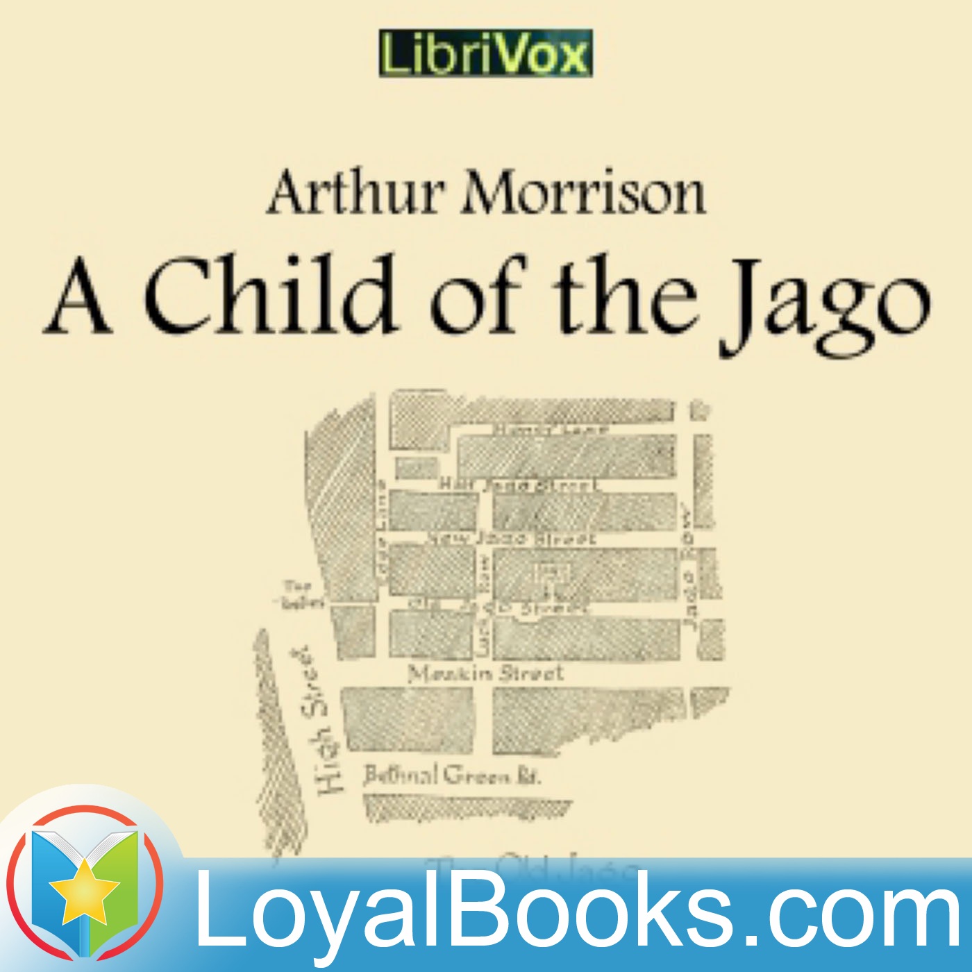 A Child of the Jago by Arthur Morrison