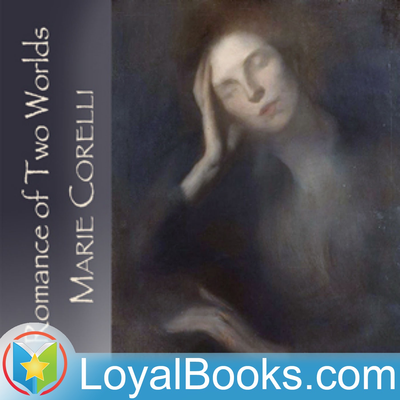 A Romance of Two Worlds by Marie Corelli