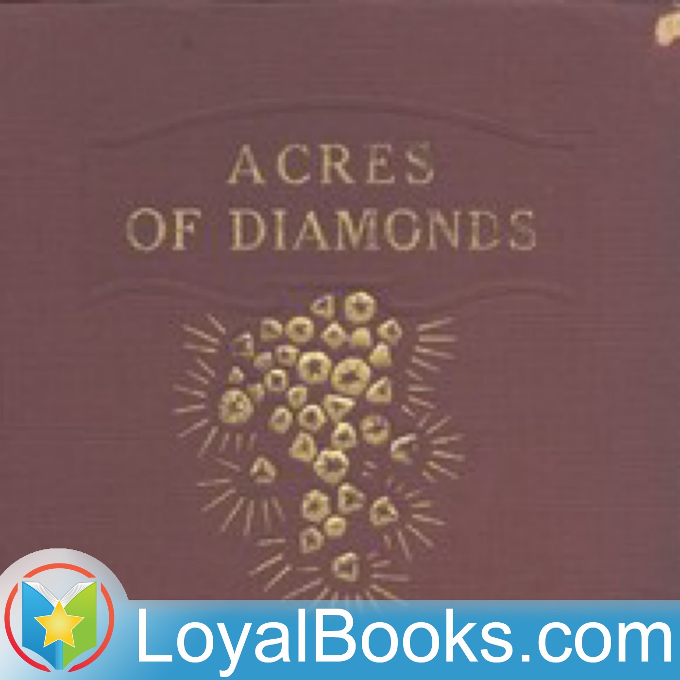 Acres of Diamonds by Russell Herman Conwell