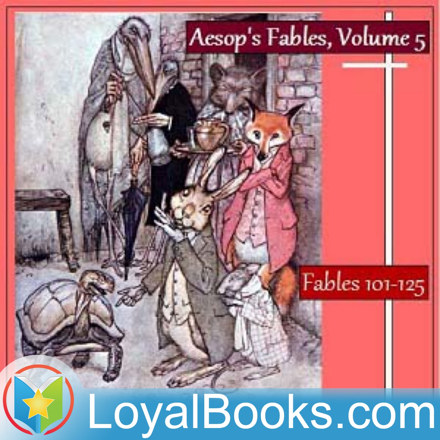 Aesop's Fables, Volume 5 (Fables 101-125) by Aesop