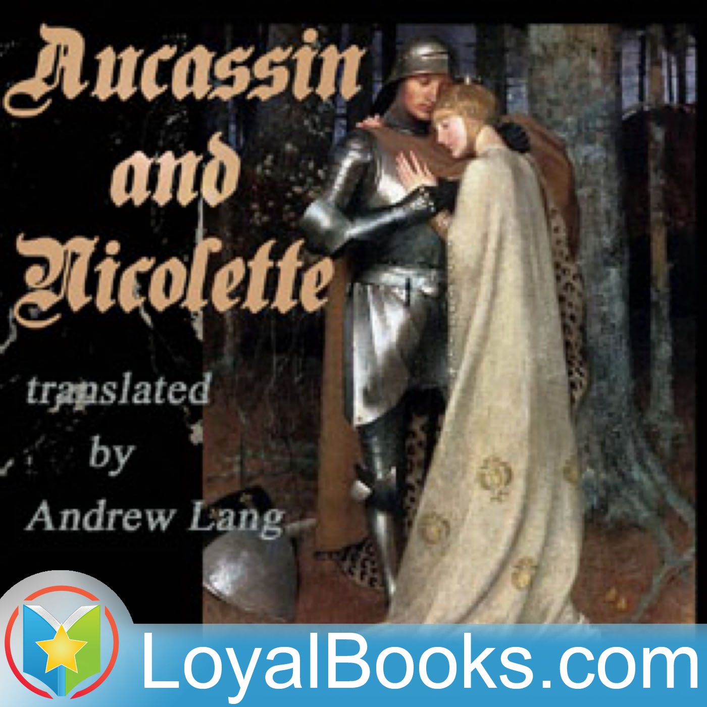 Aucassin and Nicolette. by Francis William Bourdillon