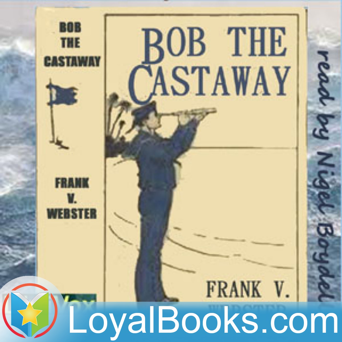 Bob the Castaway by Frank V. Webster