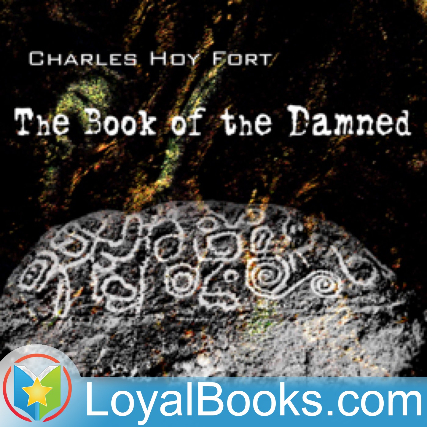 The Book of the Damned by Charles Hoy Fort