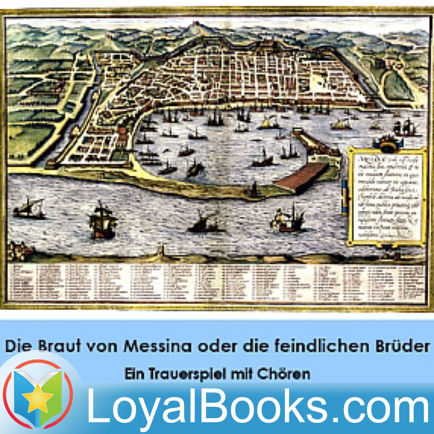 Die Braut von Messina oder die feindlichen Brüder - Ein Trauerspiel mit Chören by Friedrich von Schiller