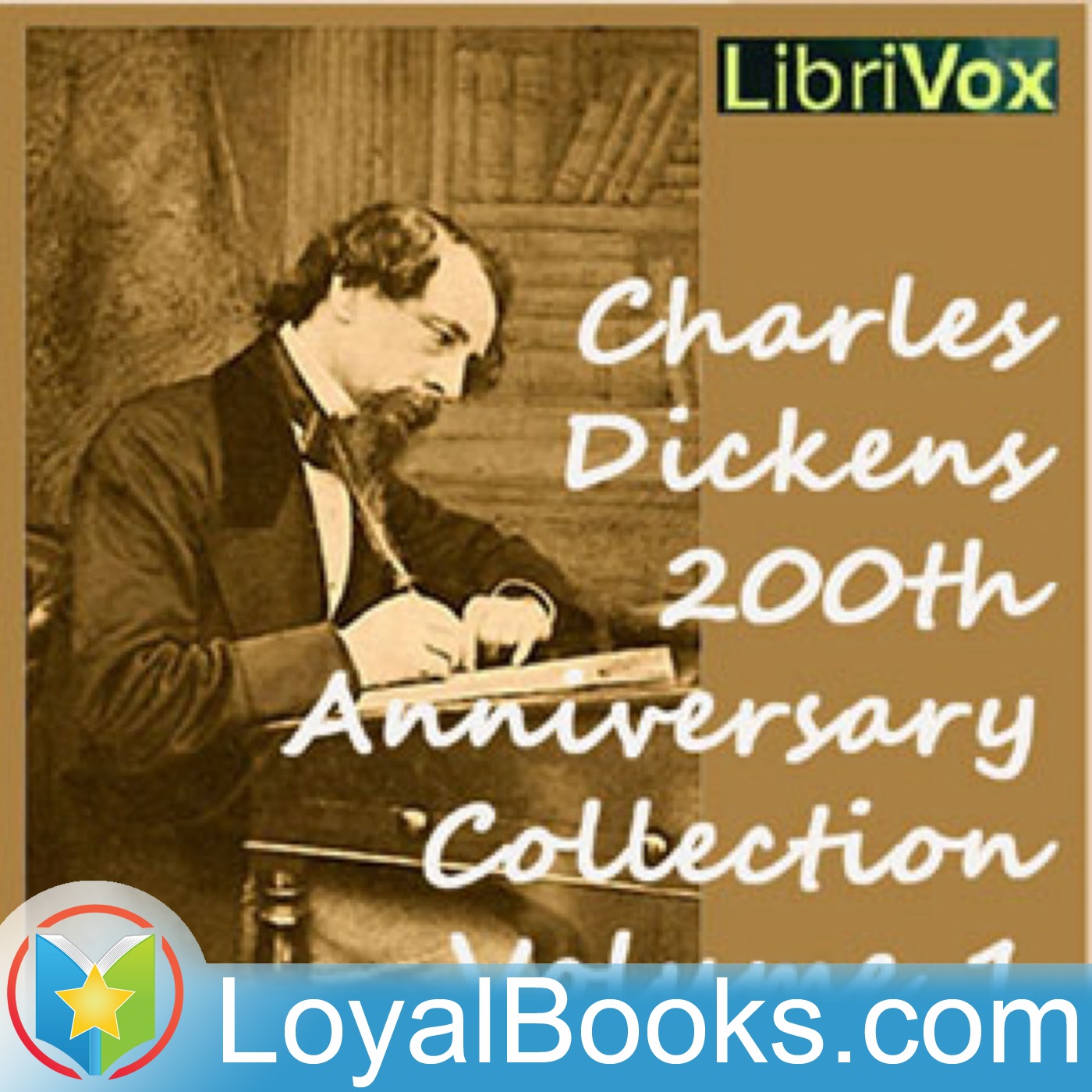 Charles Dickens 200th Anniversary Collection Vol. 1 by Charles Dickens