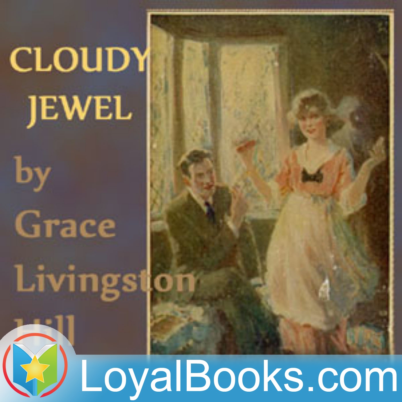 Cloudy Jewel by Grace Livingston Hill