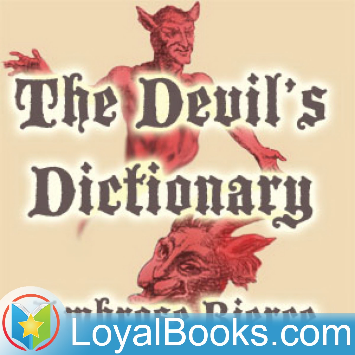 The Devil's Dictionary by Ambrose Bierce