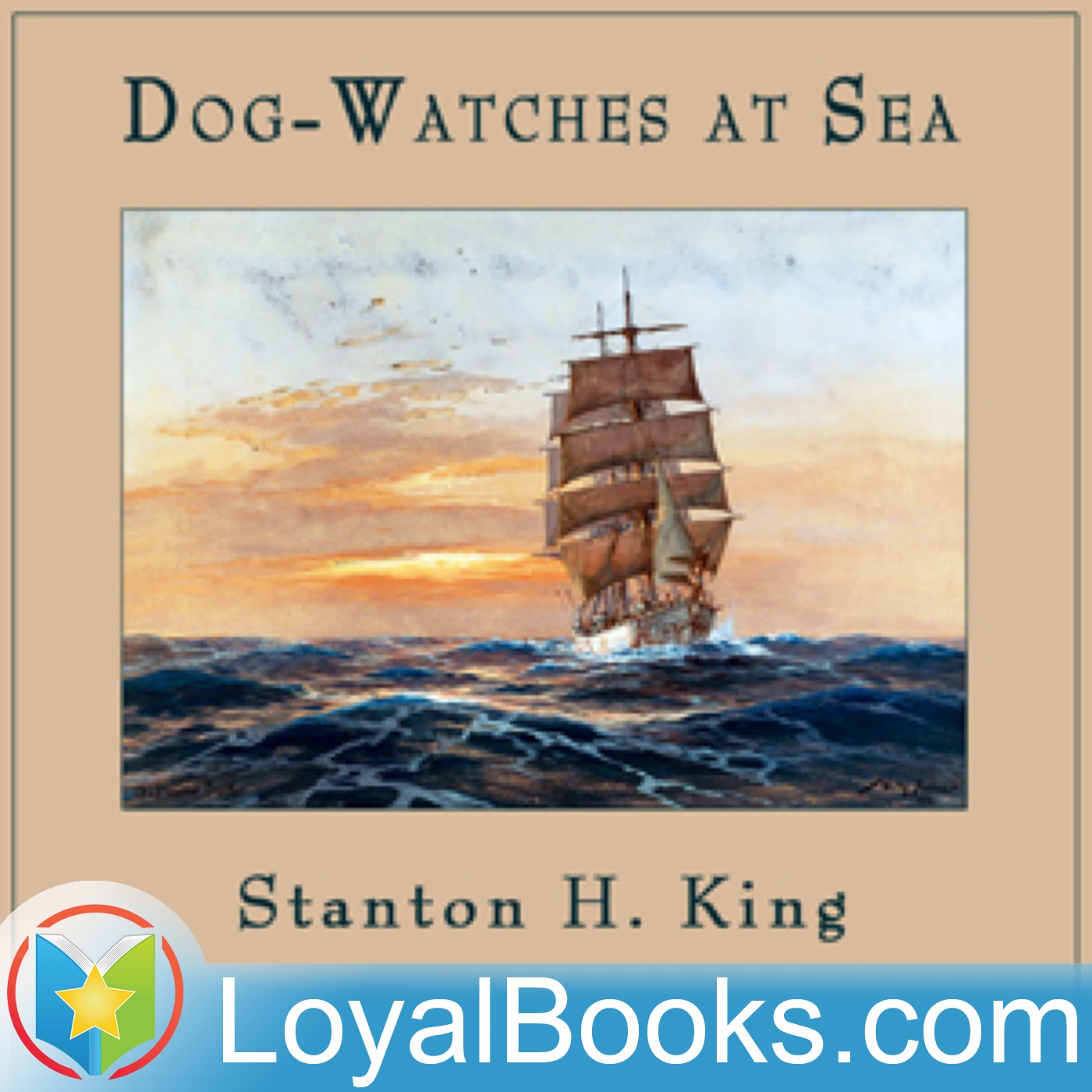 Dog-Watches at Sea by Stanton H. King