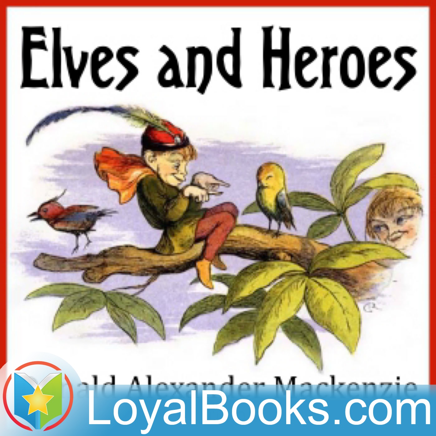 Elves and Heroes by Donald Alexander Mackenzie