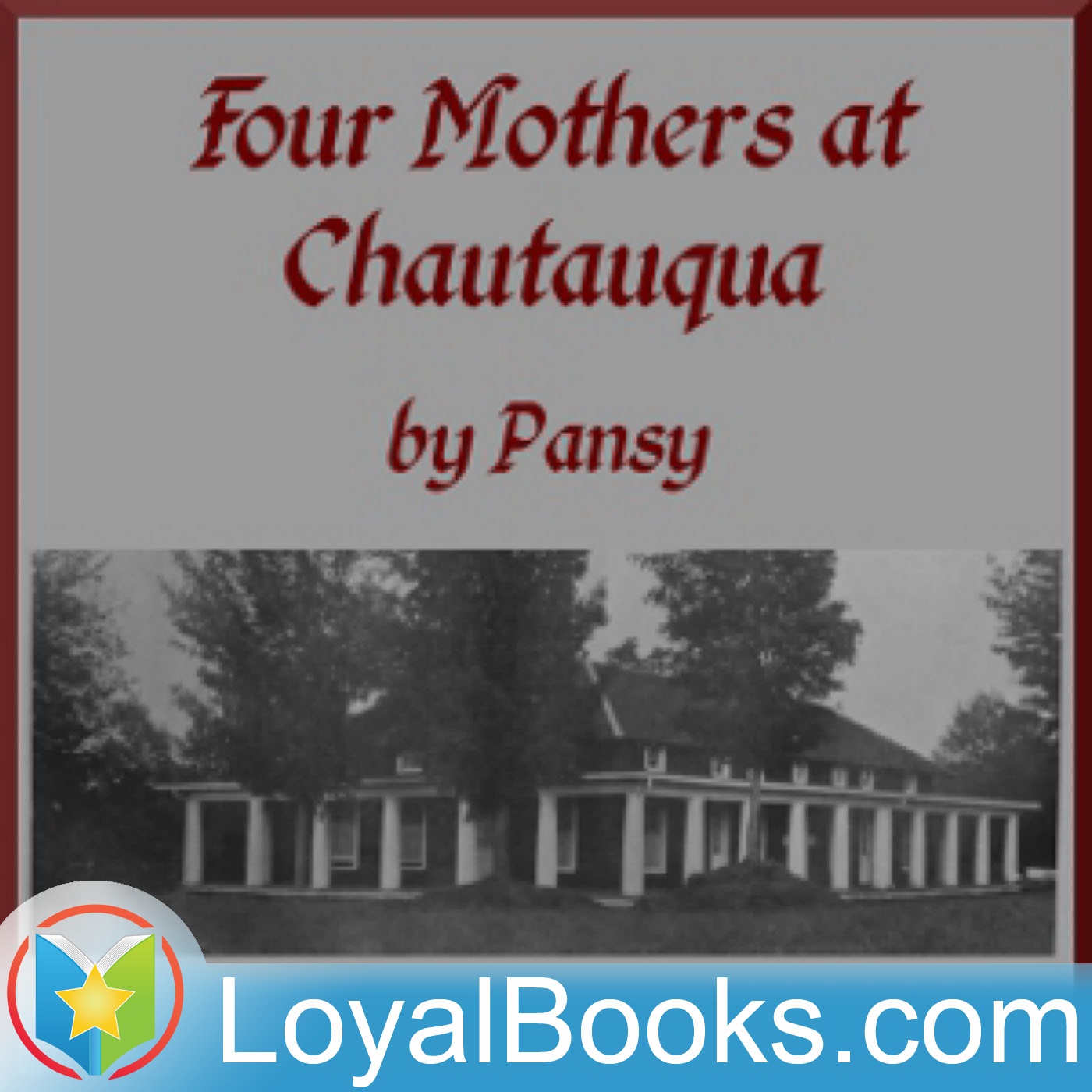 Four Mothers at Chautauqua by Pansy