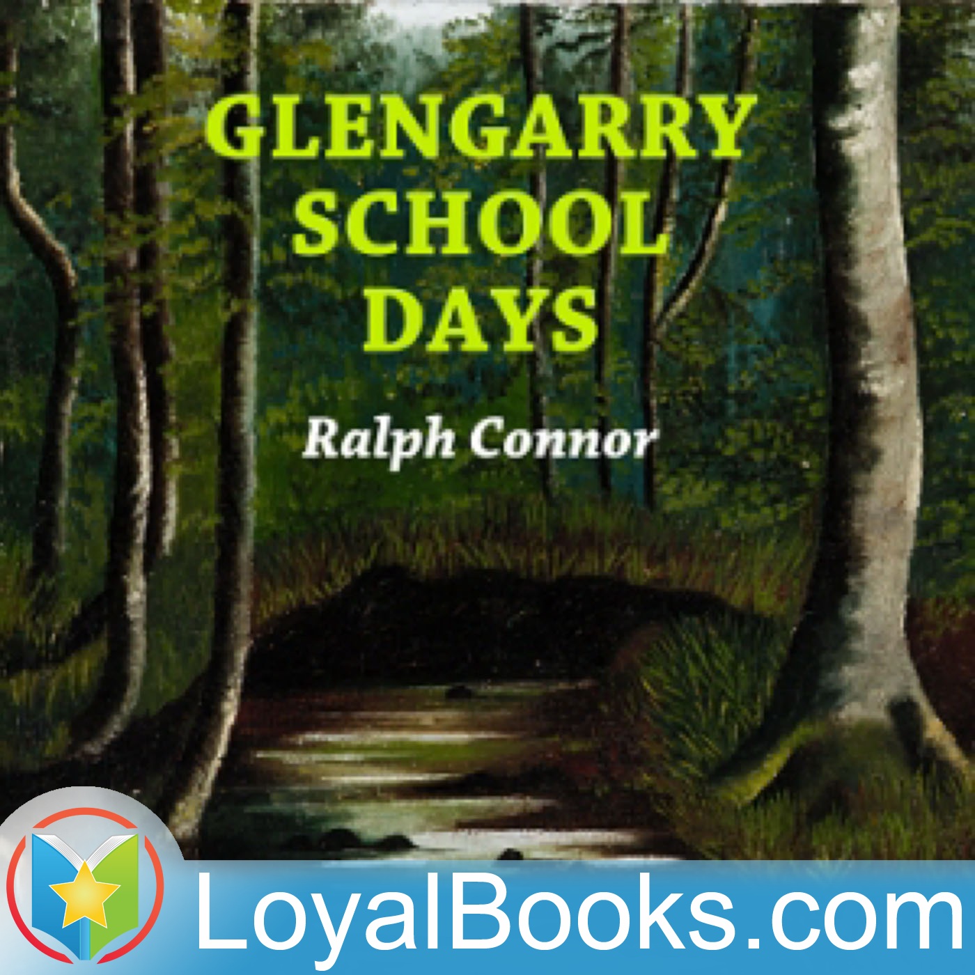 Glengarry School Days by Ralph Connor