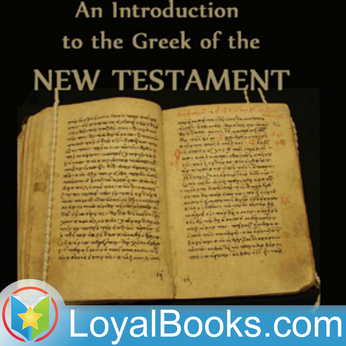 An Introduction to the Greek of the New Testament by George Lovell Cary