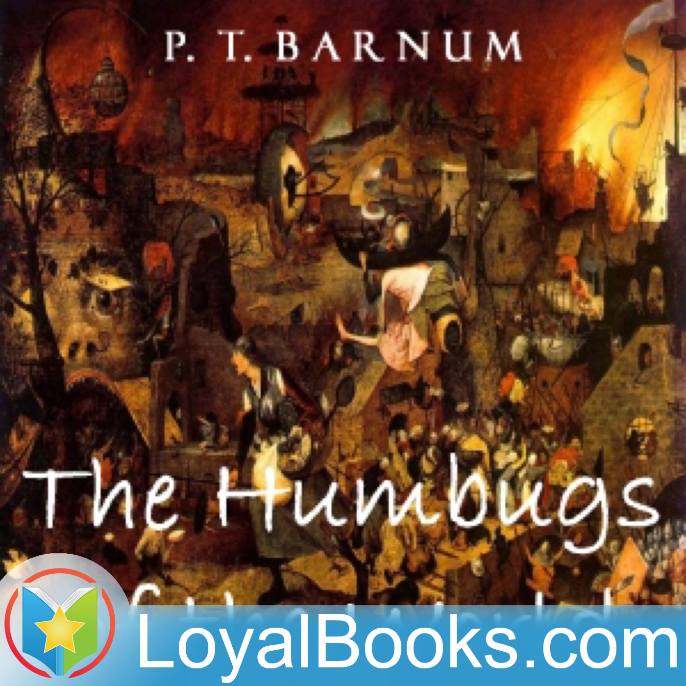 The Humbugs of the World by P. T. Barnum