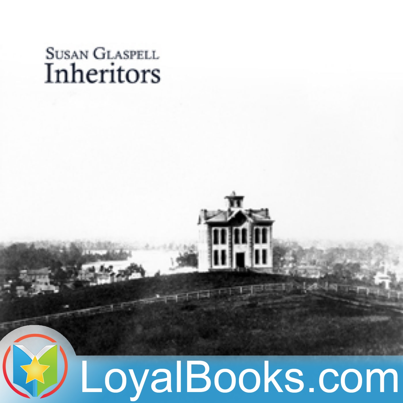 Inheritors by Susan Glaspell